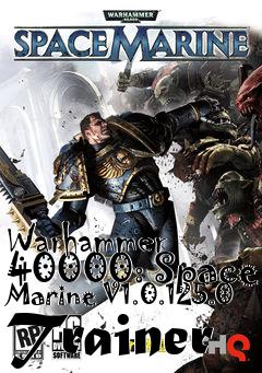 Box art for Warhammer
40000: Space Marine V1.0.125.0 Trainer