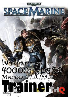 Box art for Warhammer
40000: Space Marine V1.0.153.0 Trainer