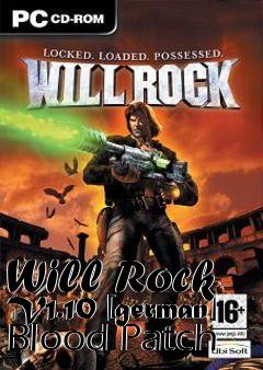 Box art for Will
Rock V1.10 [german] Blood Patch