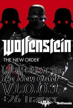 Box art for Wolfenstein:
The New Order V1.0.0.1 +26 Trainer