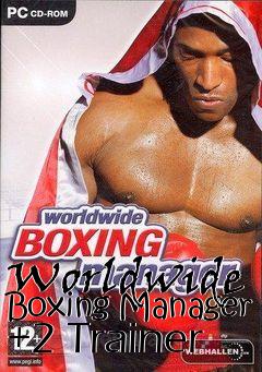 Box art for Worldwide
Boxing Manager +2 Trainer