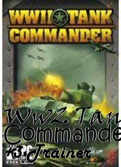Box art for Ww2
Tank Commander +3 Trainer