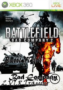 Box art for Battlefield:
            Bad Company 2 V1.8 Trainer
