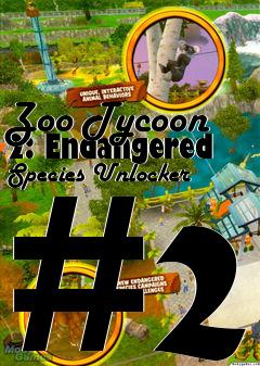 Box art for Zoo
Tycoon 2: Endangered Species Unlocker #2