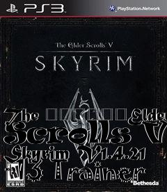 Box art for The
						Elder Scrolls V: Skyrim V1.4.21 +13 Trainer