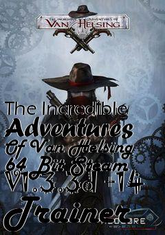 Box art for The
Incredible Adventures Of Van Helsing 64 Bit Steam V1.3.3d +14 Trainer