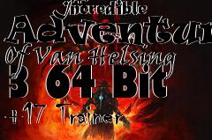 Box art for The
            Incredible Adventures Of Van Helsing 3 64 Bit +17 Trainer