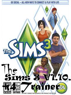 Box art for The
      Sims 3 V1.10.6 +4 Trainer