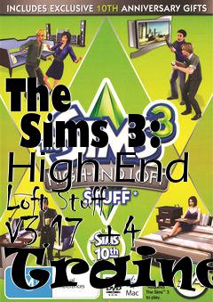 Box art for The
      Sims 3: High End Loft Stuff V3.17 +4 Trainer