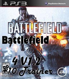 Box art for Battlefield
            4 V1.2 +10 Trainer