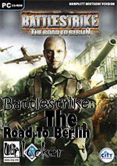 Box art for Battlestrike:
      The Road To Berlin Unlocker