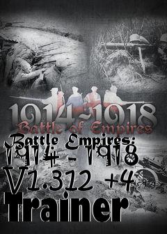 Box art for Battle
Empires: 1914 - 1918 V1.312 +4 Trainer
