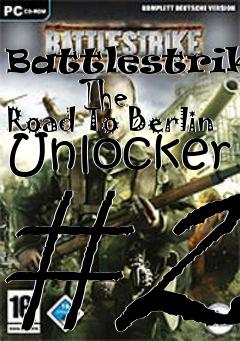 Box art for Battlestrike:
      The Road To Berlin Unlocker #2