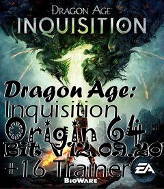Box art for Dragon
Age: Inquisition Origin 64 Bit V12.09.2014 +16 Trainer
