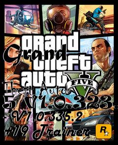 Box art for Grand
            Theft Auto 5 V1.0.323.1 - V1.0.335.2 +19 Trainer