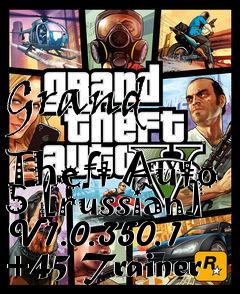 Box art for Grand
            Theft Auto 5 [russian] V1.0.350.1 +45 Trainer