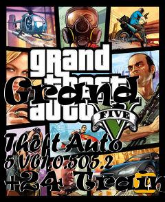 Box art for Grand
            Theft Auto 5 Vb1.0.505.2 +24 Trainer