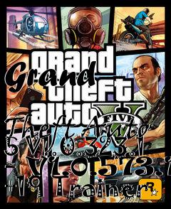 Box art for Grand
            Theft Auto 5 V1.0.323.1 - V1.0.573.1 +19 Trainer