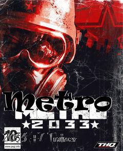 Box art for Metro
            2033 +7 Trainer