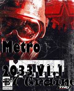 Box art for Metro
            2033 V1.1 +7 Trainer