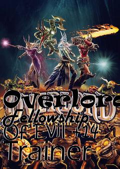 Box art for Overlord:
Fellowship Of Evil +14 Trainer