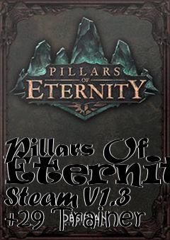 Box art for Pillars
Of Eternity Steam V1.3 +29 Trainer