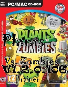Box art for Plants
            Vs. Zombies V1.2.0.1065 +7 Trainer
