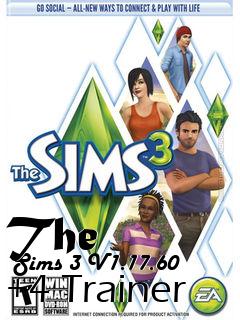 Box art for The
      Sims 3 V1.17.60 +4 Trainer