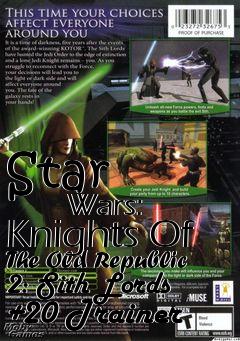 Box art for Star
            Wars: Knights Of The Old Republic 2: Sith Lords +20 Trainer