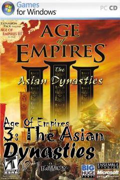 Box art for Age
Of Empires 3: The Asian Dynasties V1.02 Trainer