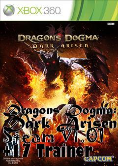 Box art for Dragons
Dogma: Dark Arisen Steam V1.01 +17 Trainer