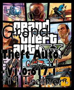 Box art for Grand
            Theft Auto 5 V1.0.323.1 - V1.0.617.1 +19 Trainer