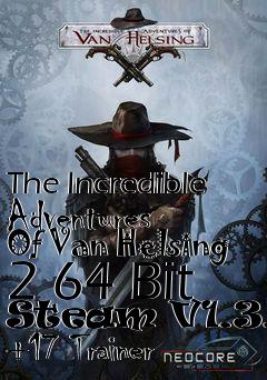 Box art for The
Incredible Adventures Of Van Helsing 2 64 Bit Steam V1.3.4b +17 Trainer