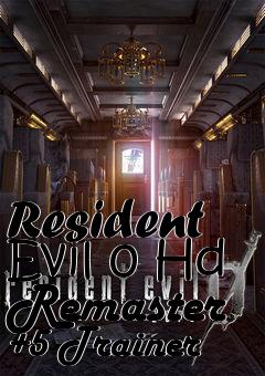Box art for Resident
Evil 0 Hd Remaster +5 Trainer