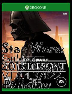 Box art for Star
Wars: Battlefront 2015 Origin V1.0.4.37822 +5 Trainer