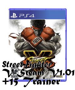 Box art for Street
Fighter V Steam V1.01 +15 Trainer