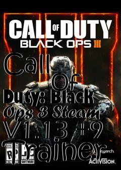 Box art for Call
            Of Duty: Black Ops 3 Steam V1.13 +9 Trainer