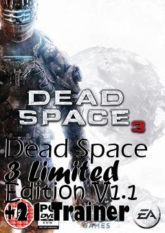 Box art for Dead
Space 3 Limited Edition V1.1 +21 Trainer