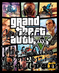 Box art for Grand
            Theft Auto 5 Vb1.0.617.1 +24 Trainer