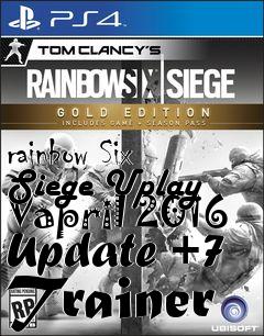 Box art for rainbow
Six Siege Uplay Vapril 2016 Update +7 Trainer
