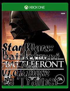 Box art for Star
Wars: Battlefront 2015 Origin V1.0.5.13082 +8 Trainer