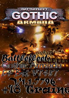 Box art for Battlefleet:
Gothic Armada 64 Bit V7487 - V1.1.7796 +18 Trainer