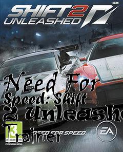 Box art for Need
For Speed: Shift 2 Unleashed Trainer