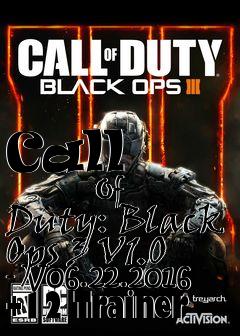 Box art for Call
            Of Duty: Black Ops 3 V1.0 - V06.22.2016 +12 Trainer