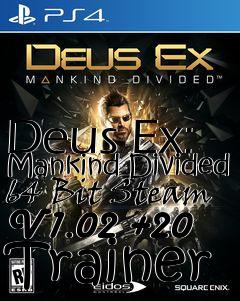 Box art for Deus
Ex: Mankind Divided 64 Bit Steam V1.02 +20 Trainer