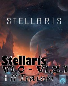 Box art for Stellaris
V1.0 - V1.2.1 +11 Trainer