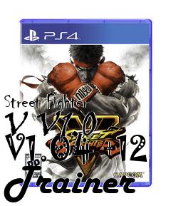 Box art for Street
Fighter V V1.0 - V1.04 +12 Trainer