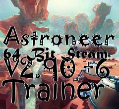 Box art for Astroneer
64 Bit Steam V2.90 +6 Trainer