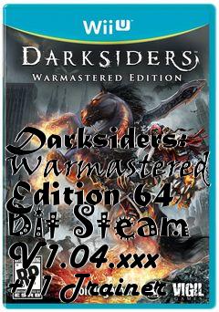 Box art for Darksiders:
Warmastered Edition 64 Bit Steam V1.04.xxx +11 Trainer