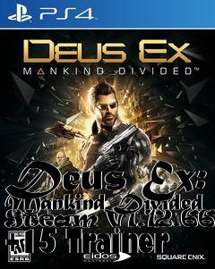 Box art for Deus
Ex: Mankind Divided Steam V1.12.667.0 +15 Trainer